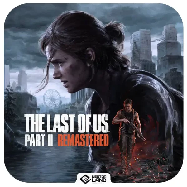 The Last of Us™ Part II Remastered ll